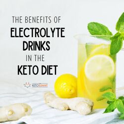 The-benefits-of-electolyte-drinks-in-the-keto-diet.jpg